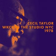 Cecil Taylor - WKCR in the Studio NYC 1978 (2025)