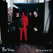 The View - Ropewalk (2015) [Hi-Res]