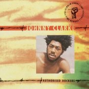 Johnny Clarke - Authorised Rockers (1991)