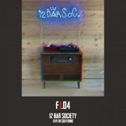 FJ.04 - 12 Bar Society (Live In Solferino) (2022)
