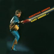 Christian Anders - Ganz anders... (Expanded Edition) (1983/2025)