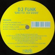 DJ Funk - 'Ghetto Tek '2000' (1999) [Vinyl, 12"]