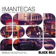 The Mantecas - Black Nile (2023)