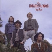 The Unfaithful Ways - Free Rein (2011)