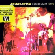 Jefferson Airplane - Return to the Matrix 02/01/68 (2010)