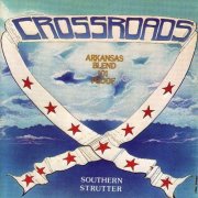 Crossroads - Southern Strutter (Reissue) (1979/2011) Lossless