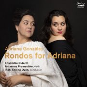 Adriana González, Ensemble Diderot, Johannes Pramsohler & Iñaki Encina Oyón - Rondos for Adriana (2026) [Hi-Res]