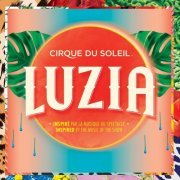 Cirque Du Soleil - Luzia (2016)