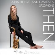 Aina Helgeland Davidsen & Monica Tomescu-Rohde - THEN (2021) [Hi-Res]