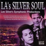 Various Artist - LA's Silver Soul: Lee Silver's Symphonic Productions (2003)