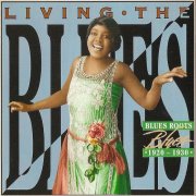 VA - Living The Blues - Blues Roots: 1920-1930 (1999)