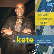 William Chapman Nyaho - Kete - Piano Music of Africa and the African Diaspora (2020)