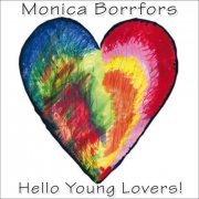 Monica Borrfors - Hello Young Lovers (2015)