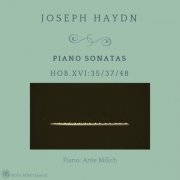 Ante Milich - Joseph Haydn: Keyboard Sonatas for Piano Hob.XVI:35, 37, 48 (2019)