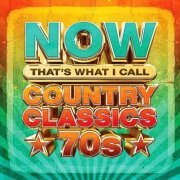 VA - NOW That’s What I Call Country Classics '70s (2024)