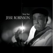 Jesse Robinson - Stray Star (2013)