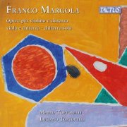 Mauro Tortorelli, Luciano Tortorelli, Ludovica Del Bagno - Margola: Opere per violino e chitarra · viola e chitarra · chitarra sola (WORLD PREMIERE RECORDING) (2026) [Hi-Res]