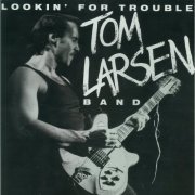 Bluesman Tom Larsen - Lookin' For Trouble (2015)