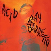 Ray Barretto - Acid (Remastered 2024) (2024) [Hi-Res]