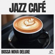 Bossa Nova Deluxe - Jazz Café (2024)