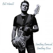 Bill Worrell - Something Borrowed, Something Blues (2025) Hi-Res