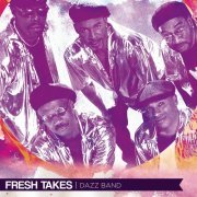 Dazz Band - Fresh Takes (2018)