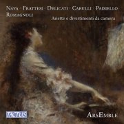 ArsEmble - Nava, Frattesi, Delicati, Carulli, Paisiello, Romangnoli: Ariette e divertimenti da camera (2024) [Hi-Res]