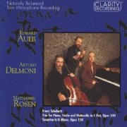 Arturo Delmoni, Edward Auer, Nathaniel Rosen - Franz Schubert Trio And Sonatina For Piano, Violin and Violincello (1994)