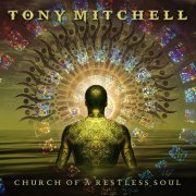 Tony Mitchell - Church of a Restless Soul (2020)