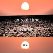 Overtin - Axis of Time (2022)