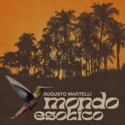 Augusto Martelli - Mondo Esotico (Original Motion Picture Soundtrack) (2023) [Hi-Res]