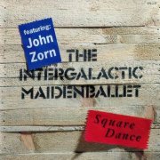 The Intergalactic Maidenballet - Square Dance (1990)