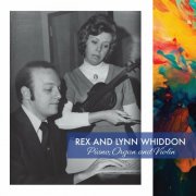 L. Rexford Whiddon - Rex and Lynn Whiddon: Piano, Organ, and Violin (2024)