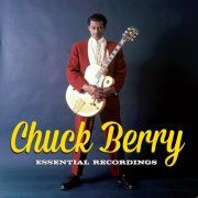 Chuck Berry - Essential Recordings (2017)