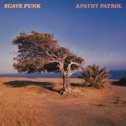 Suave Punk - Apathy Patrol (2022)