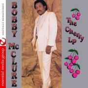 Bobby McClure - The Cherry LP (Digitally Remastered) (2013)