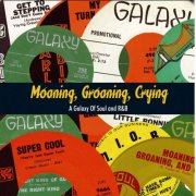 VA - Moaning, Groaning, Crying - A Galaxy Of Soul And R&B (2004)