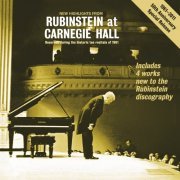 Arthur Rubinstein - New Highlights From "Rubinstein At Carnegie Hall" - Recorded During The Historic 10 Recitals Of 1961 (2016) [Hi-Res]