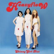 Skinny Girl Diet - Heavy Flow (2016)