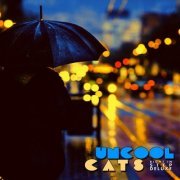 Uncool Cats - Right in Step (Deluxe) (2019)