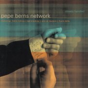 Pepe Berns Network - Closely Handled (2005)