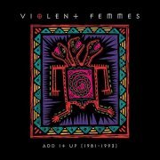 Violent Femmes - Add It Up (1981-1993) (2021)