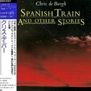 Chris De Burgh - Spanish Train And Other Stories (1975) {1989, Japan 1st Press}