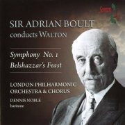 Dennis Noble - Walton: Symphony No. 1 & Belshazzar's Feast (2014)