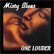 Misty Blues - One Louder (2022)