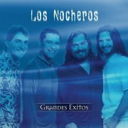 Los Nocheros - Grandes Exitos (2005)