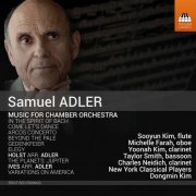 New York Classical Players & Dongmin Kim - Adler: Chamber Orchestral Works (2022) [Hi-Res]