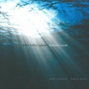 Seattle Symphony - John Luther Adams: Become Ocean (2014)