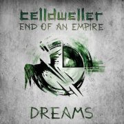 Celldweller - End Of An Empire - Chapter 03: Dreams (2015)
