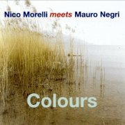 Nico Morelli Meets Mauro Negri - Colours (2002)